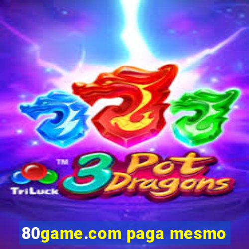 80game.com paga mesmo